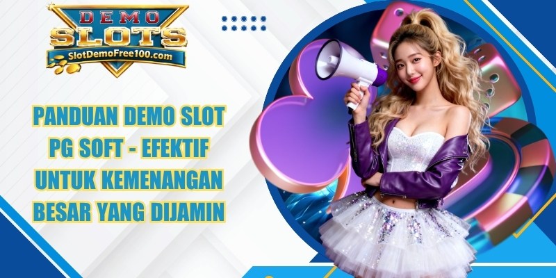 Panduan Demo Slot Pg Soft