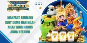 Manfaat Bermain Slot Demo